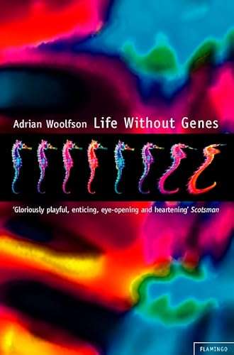 Life Without Genes The History and Future of Genomes