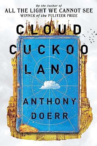 Cloud Cuckoo Land (2021) ( by the author of All the Light We Cannot See)