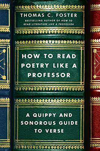 How to Read Poetry Like a Professor: