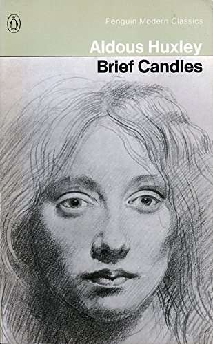 Brief Candles  - Aldous Huxley ( Penguin Modern Classics )