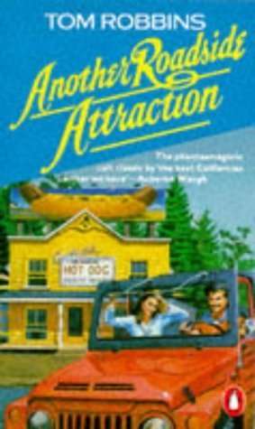 Another Roadside Attraction by Tom ROBBINS