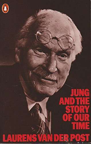 Jung and the Story of Our Time - Laurens van der Post