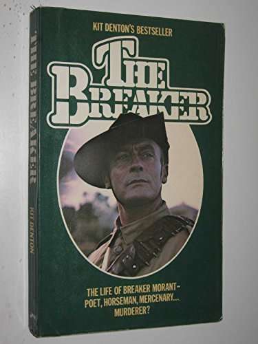 The Breaker - The Life of Breaker Morant