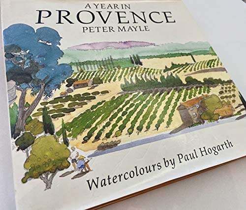 A Year in Provence: Illustrated Edition by Peter Mayle