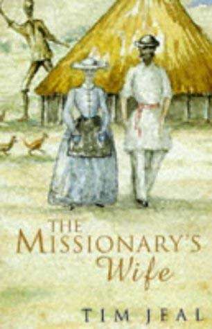 The Missionary's Wife by Tim Jeal