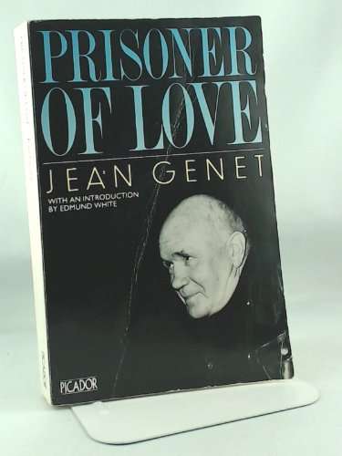 Prisoner of Love - Jean Genet