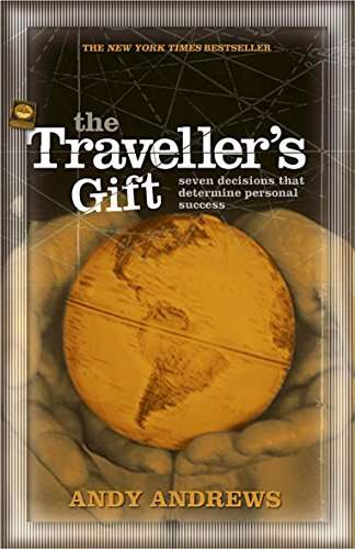 The Traveller's Gift - seven decisions that determine personal success