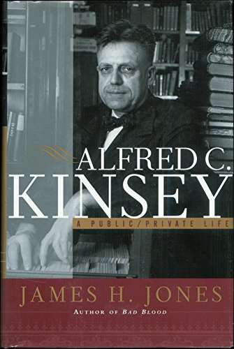 Alfred C. Kinsey ( principal architect of the sexual revolution)