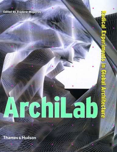 Archilab : Radical Experiments in Global Architecture