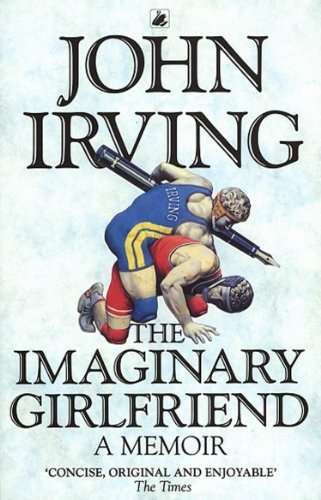 The Imaginary , A Memoir by John Irving