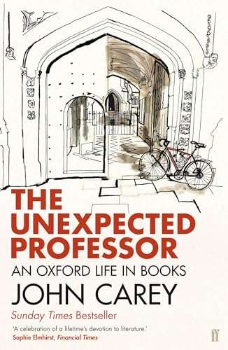 The Unexpected Professor - An Oxford Life in Books  ( Man Booker Prize Committee Chairperson)