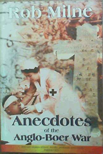 Anecdotes of the Anglo-Boer War