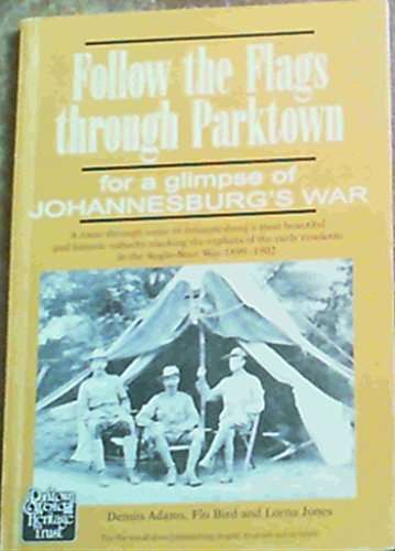 Follow the Flags Through Parktown for a Glimpse of Johannesburg's War