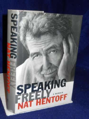 Speaking Freely: A Memoir - SIGNED  [ (in)famous US Radical]