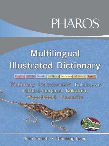 Multilingual Illustrated Dictionary: English, IsiZulu, Sesotho, IsiXhosa, Setswana, Afrikaans Sepedi
