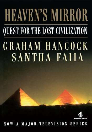 Heaven's Mirror: Quest for the Lost Civilization (hardcover)
