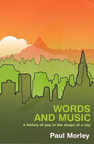 Words and Music: A History of Pop in the Shape of a City