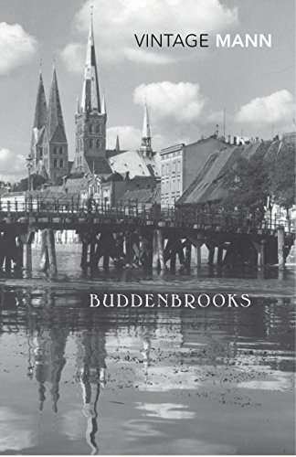 Buddenbrooks: The Decline of a Family Thomas Mann