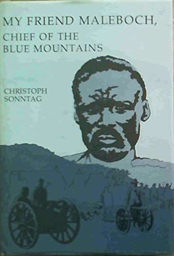 My friend Maleboch, chief of the Blue Mountains