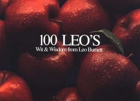 100 Leo's - Wit & Wisdom from Leo Burnett (Advertising Guru)