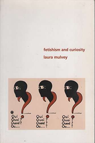Fetishism and Curiosity (Indiana University Press)