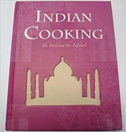 Indian Cooking: The Food and the Lifestyle
