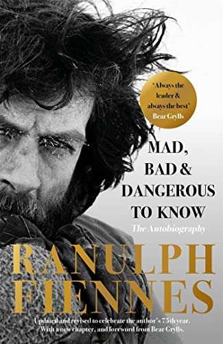 Mad, Bad and Dangerous to Know: Ranulph Fiennes  AUTOBIOGRAPHY -  (WITH SIGNED LETTER)