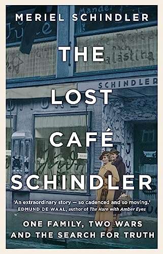 The Lost Café Schindler: One Family, Two Wars, and The Search for Truth (2021)