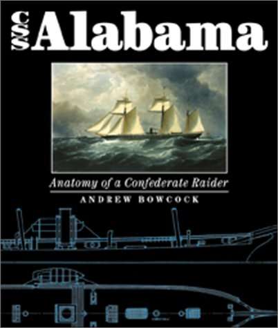 CSS  Alabama: Anatomy of a Confederate Raider