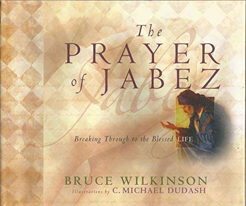 The Prayer of Jabez Gift Edition: Breaking Through to the Blessed Life