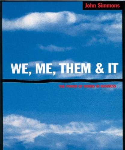 We, Me, Them and it: The Power of Words in Business