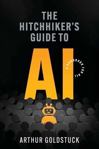 The Hitchhiker's Guide to AI: A Handbook for All (2024) (South African)