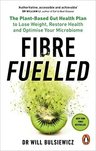 Fibre Fuelled: The Plant-Based Gut Health Plan (2022)