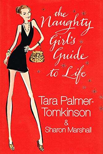 The Naughty Girl`s Guide To Life