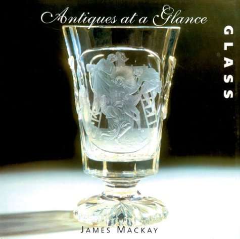 Glass - Antiques at a Glance
