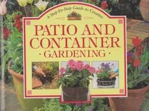 Creative Patio & Container Gardening