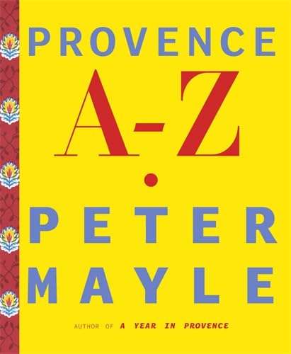Provence A-Z by Peter Mayle