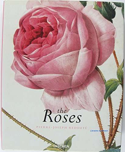 The Roses - Pierre-Joseph Redoute (Taschen) (folio size)