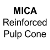 Mica reinforced pulp cone