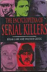 Encyclopedia of Serial Killers By Edited by Brian Lane