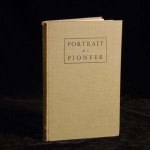 Portrait of a Pioneer.  The Life and Work of William James Laite 1863-1942. - Harold J Laite