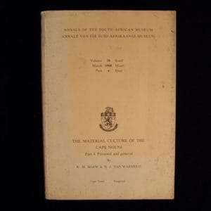 The Material Culture of the Cape Nguni. Part 4: Personal and General - E M Shaw and N J van Warmelo