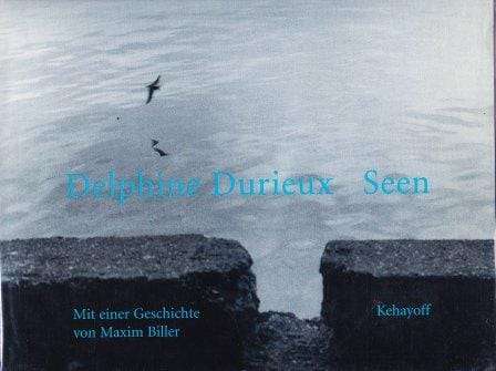 Delphine Durieux - Seen - Biller, Maxim (Introduction)