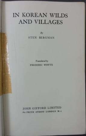 In Korean Wilds and Villages - Bergman, Sten (Translated by Frederic Whyte)