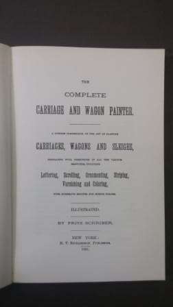 The Complete Carriage and Wagon Painter - Fritz Schreiber