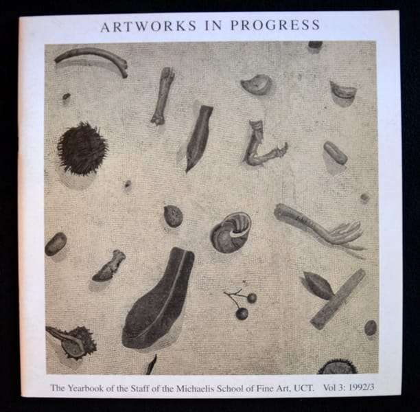 Artworks in Progress - Edited by Prof BM Arnott and Prof. NE Dubow