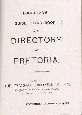 Lochhead's Guide, Hand-Book and Directory of Pretoria 1913 -