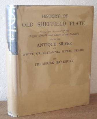 History of Old Sheffield Plate - Bradbury, Fredrick