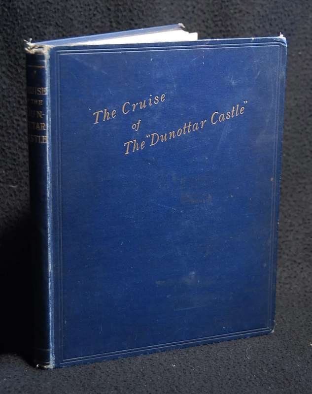 The Cruise of the Royal Mail Steamer, Dunottar Castle; Round Scotland on her Trial Trip -