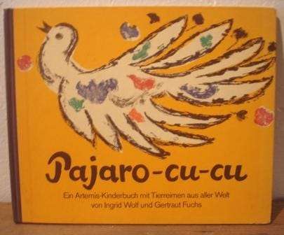 Pajaro-Cu-cu - Wolf, Ingrid ; Fuchs, Gertraut